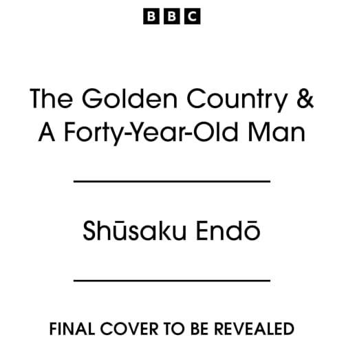 Cover of The Golden Country & A Forty-Year-Old Man