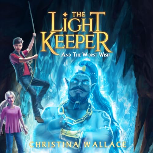 Cover of The Light Keeper and the Worst Wish
