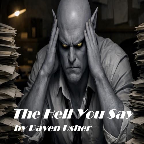 Cover of The Hell You Say