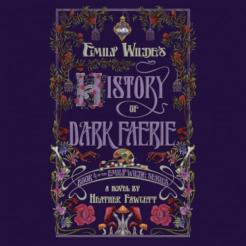 Cover of Emily Wilde's History of Dark Faerie