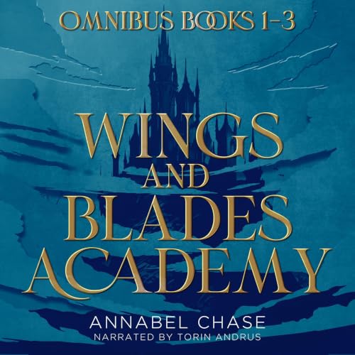 Cover of Wings and Blades Academy: The Complete Series