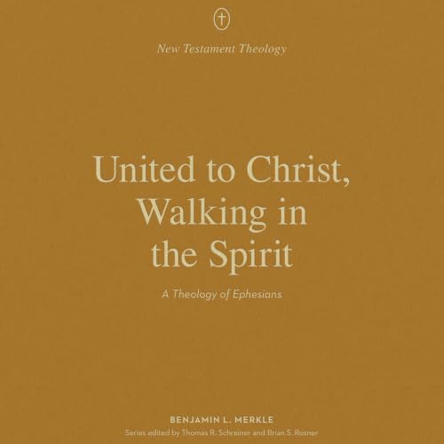 Cover of United to Christ, Walking in the Spirit