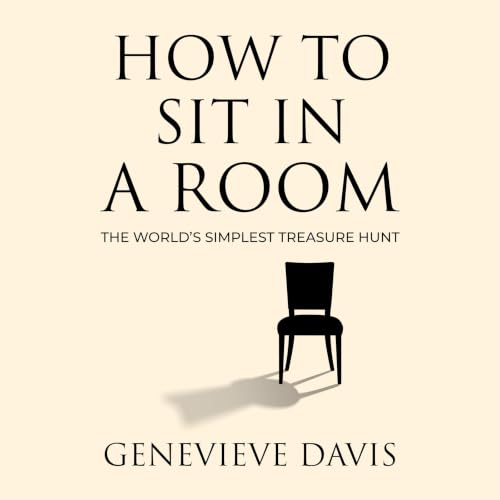 Cover of How to Sit in a Room