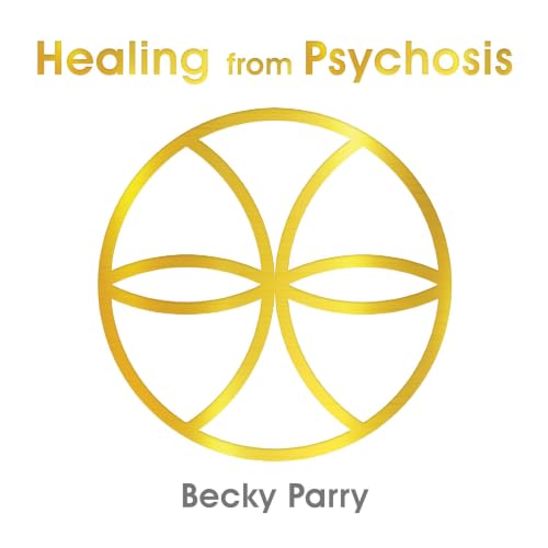 Cover of Healing from Psychosis