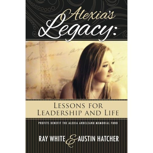 Cover of Alexia's Legacy: Lessons for Leadership and Life