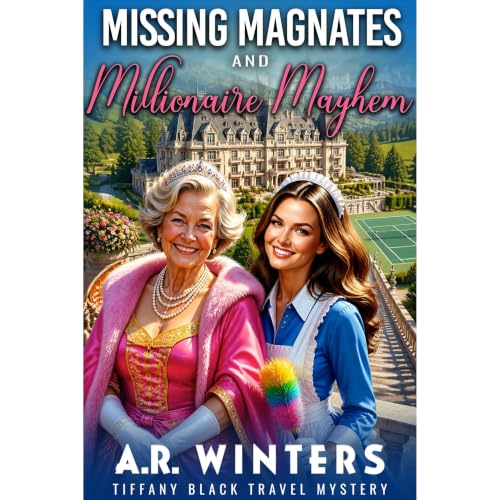 Cover of Missing Magnates and Millionaire Mayhem