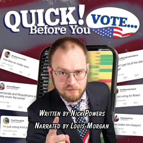 Cover of Quick! Before You Vote...