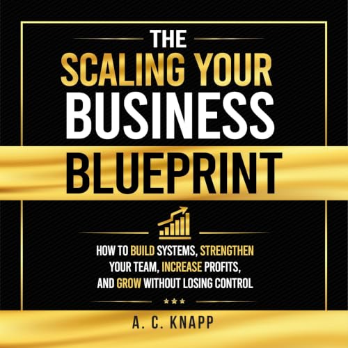 Cover of The Scaling Your Business Blueprint