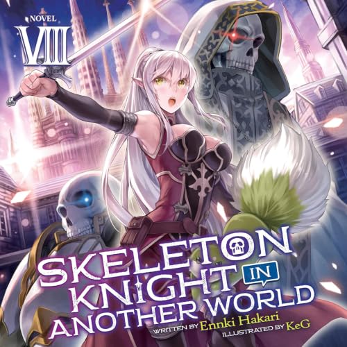 Cover of Skeleton Knight in Another World, Vol. 8