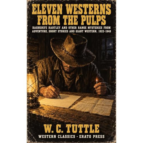 Cover of Eleven Westerns from the Pulps: Hashknife Hartley and Other Range Mysteries from Adventure, Short Stories and Giant Western, 1922 to 1948 (Annotated)