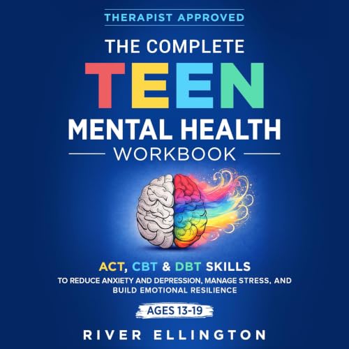 Cover of The Complete Teen Mental Health Workbook