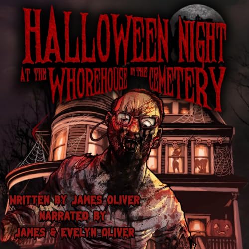 Cover of Halloween Night at the Whorehouse by the Cemetery