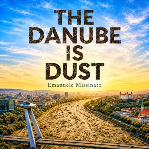 Cover of The Danube Is Dust