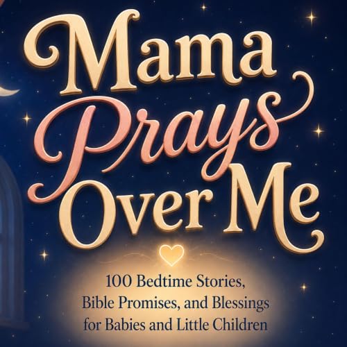Cover of Mama Prays over Me