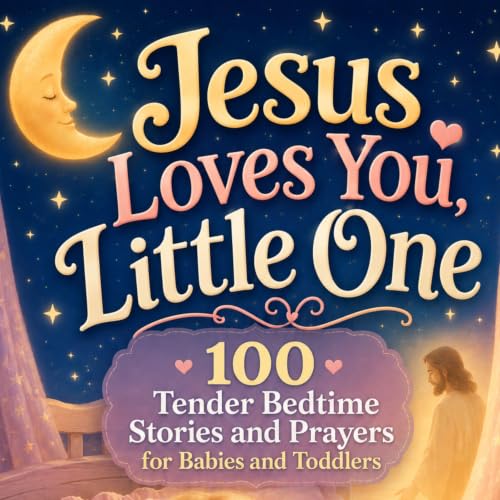 Cover of Jesus Loves You, Little One