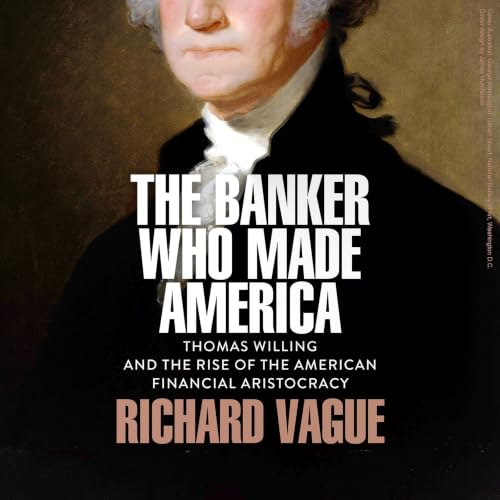 Cover of The Banker Who Made America