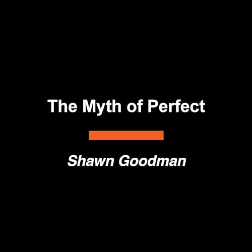 Cover of The Myth of Perfect