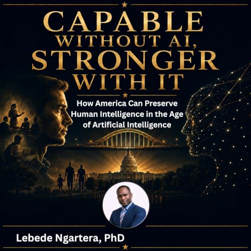 Cover of Capable Without AI, Stronger with It