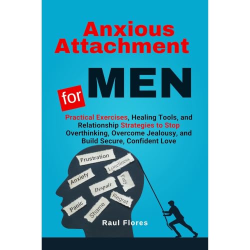 Cover of Anxious Attachment for Men