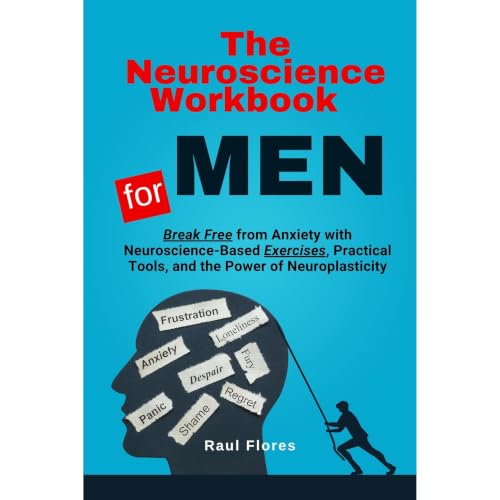 Cover of The Neuroscience of Anxiety for Men