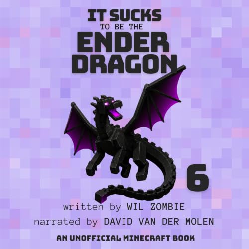 Cover of It Sucks to Be the Ender Dragon 6