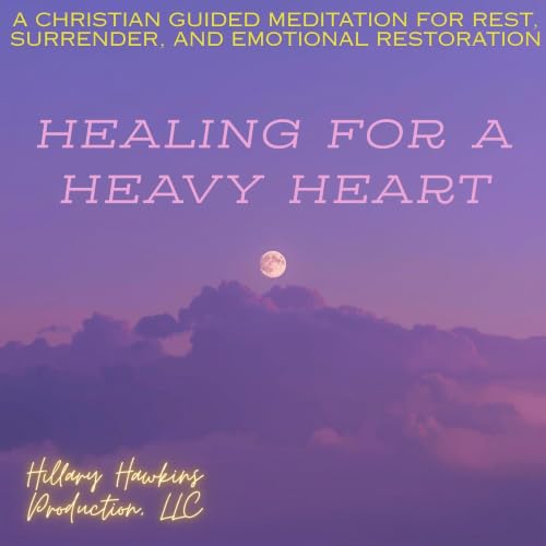 Cover of Healing for a Heavy Heart