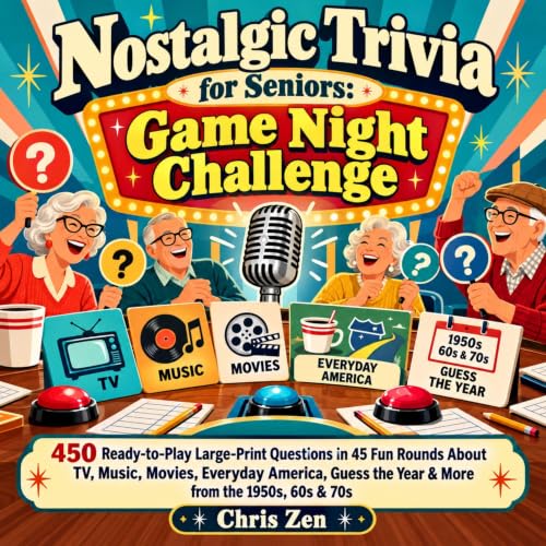 Cover of Nostalgic Trivia for Seniors: Game Night Challenge