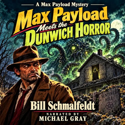 Cover of Max Payload Meets the Dunwich Horror