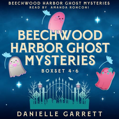 Cover of Beechwood Harbor Ghost Mysteries Boxed Set 4-6
