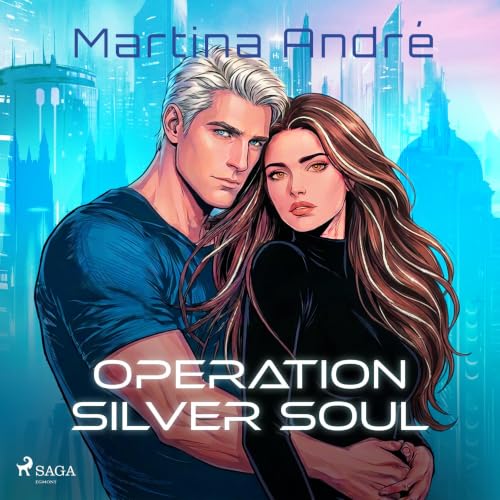 Cover of Operation Silver Soul: A dystopian romance