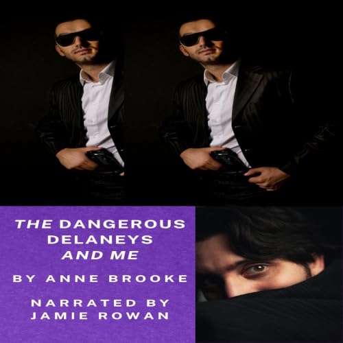 Cover of The Dangerous Delaneys and Me