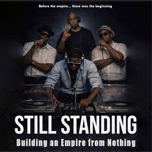 Cover of Still Standing : The Rise of Mix-EMC