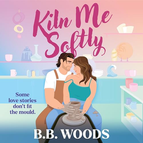 Cover of Kiln Me Softly