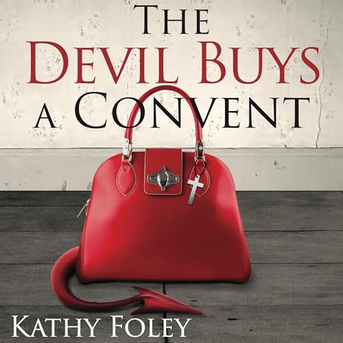 Cover of The Devil Buys a Convent