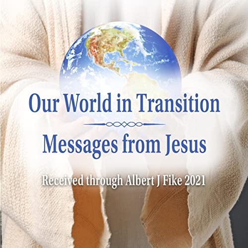 Cover of Our World in Transition, Messages from Jesus