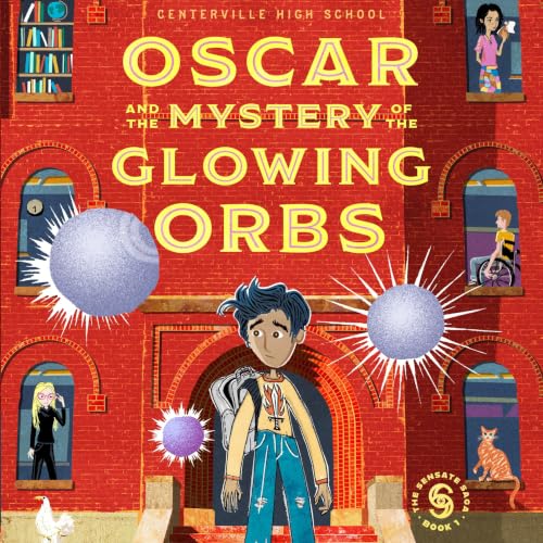Cover of Oscar and the Mystery of the Glowing Orbs