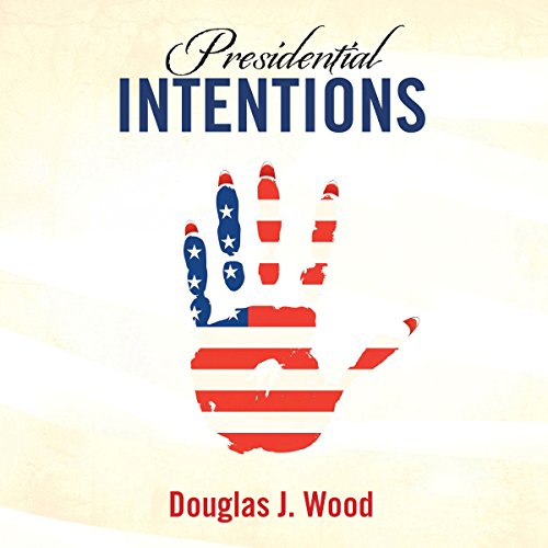 Cover of Presidential Intentions