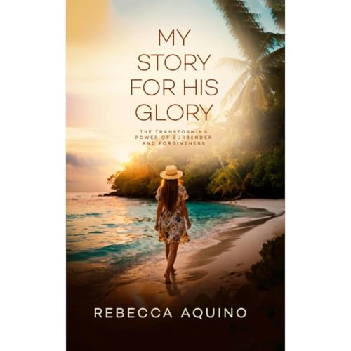 Cover of My Story for His Glory