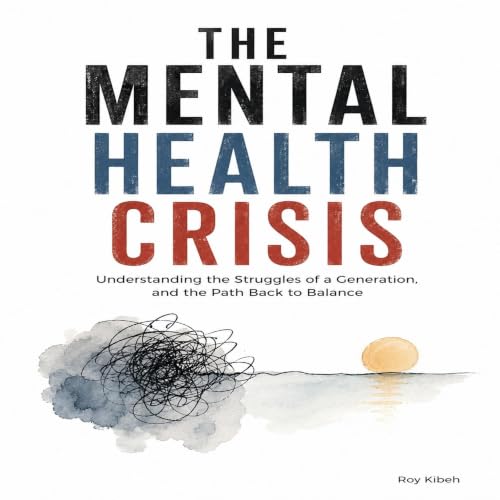 Cover of The Mental Health Crisis