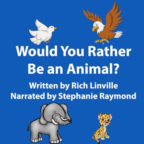 Cover of Would You Rather Be an Animal? (Fun with Words)