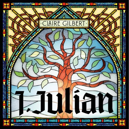Cover of I, Julian: The fictional autobiography of Julian of Norwich