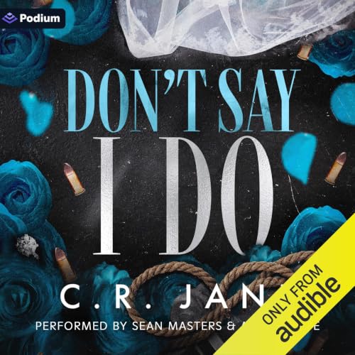 Cover of Don't Say I Do: A Mafia Romance