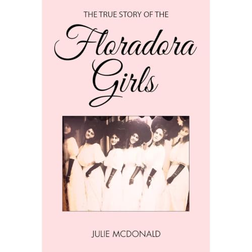 Cover of The True Story of the Floradora Girls