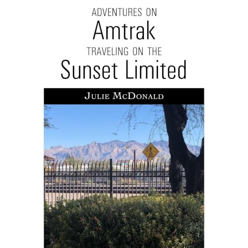 Cover of Adventures on Amtrak: Traveling on the Sunset Limited
