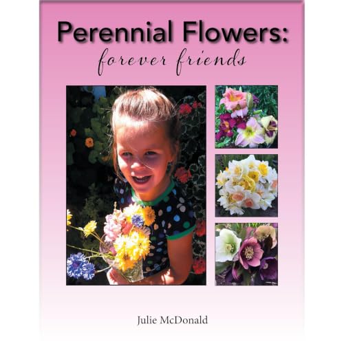 Cover of Perennial Flowers: Forever Friends