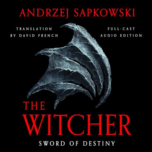 Cover of Sword of Destiny (Full Cast Edition)