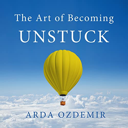 Cover of The Art of Becoming Unstuck