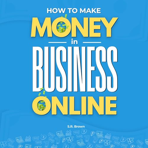 Cover of How to Make Money in Business Online