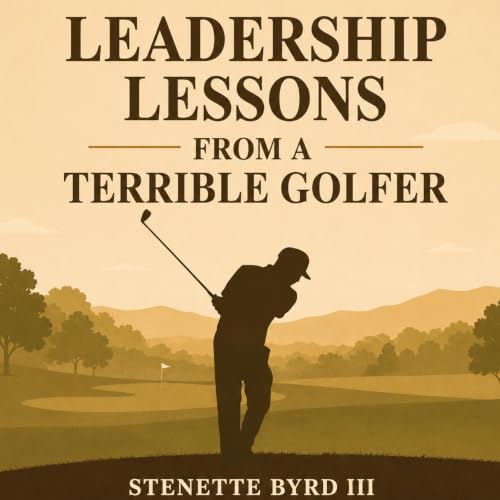 Cover of Leadership Lessons from a Terrible Golfer