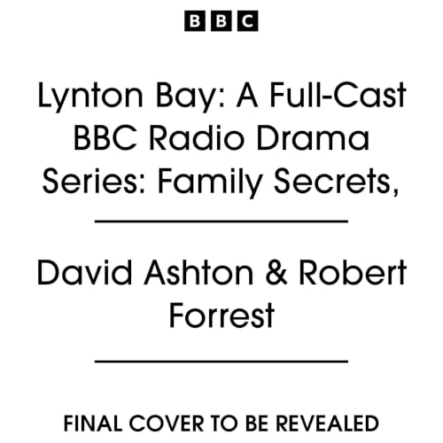Cover of Lynton Bay: A Full-Cast BBC Radio Drama Series